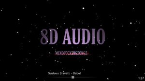 8D AUDIO - Bable (Gustavo Bravetti)