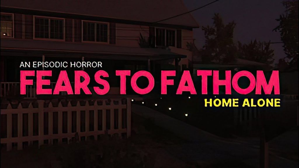 Fears to Fathom - Home Alone прохождение (Без комментариев/no commentary)