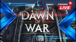 УЧИМСЯ ИГРАТЬ НА СМ ▷ Dawn of War - Soulstorm