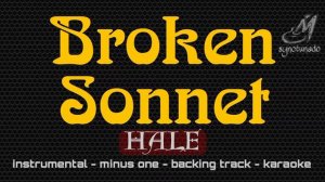 BROKEN SONNET [ HALE ] INSTRUMENTAL | MINUS ONE