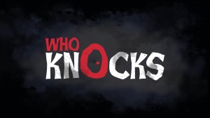 WHO KNOCKS (1) Хоррор игра 2023 - Обзор - Прохождение - Русская версия