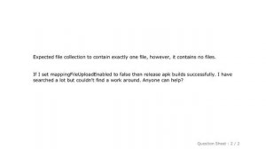 Android : Task :app:uploadCrashlyticsMappingFileRelease FAILED Expected file collection to contain