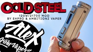 Старичок с амбициями - Cold Steel 100 120W by Ehpro & AmbitionZ VapeR l Alex VapersMD review