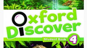 Oxford Discover 4 Wrap Up Units 3-4