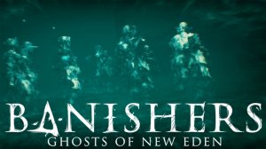 Прохождение Banishers Ghosts of New Eden  №55| Обвинила
