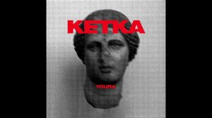 YOURA - KETKA