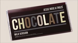 Jesse Rose & Trozé - Chocolate [remixed by druxIdS]