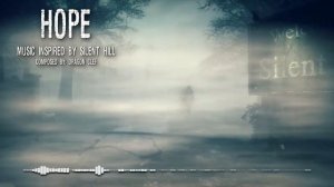 Hope - Music Inspired by Silent Hill