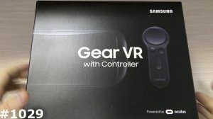 Распаковка, первая настройка Samsung Gear VR с контроллером