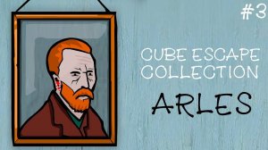 CUBE ESCAPE COLLECTION ▸ Прохождение #3 ◂ Арль