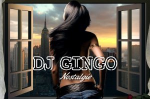 DJ GINGO - NOSTALGIE