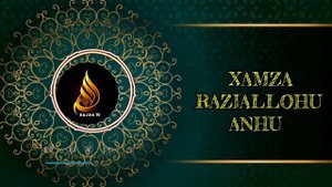 Абдуллоҳ домла ~ Хамза розиаллоҳу Анҳунинг Исломга кириши ва Шаҳид бӯлиши | Abdulloh domla