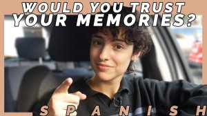 MEMORIES SHOULD NOT BE TRUSTED And Here's WHY_ Spanish Comprehension Practice, _