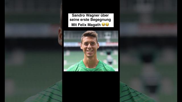 SANDRO WAGNER ÜBER SEINE ERSTE BEGEGNUNG MIT FELIX MAGATH 😂