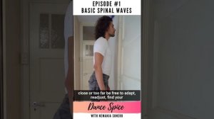 Dance Spice - Episode #1- Body Waves