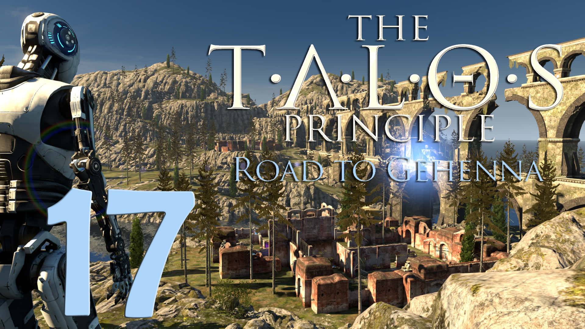 The Talos Principle. Серия 17