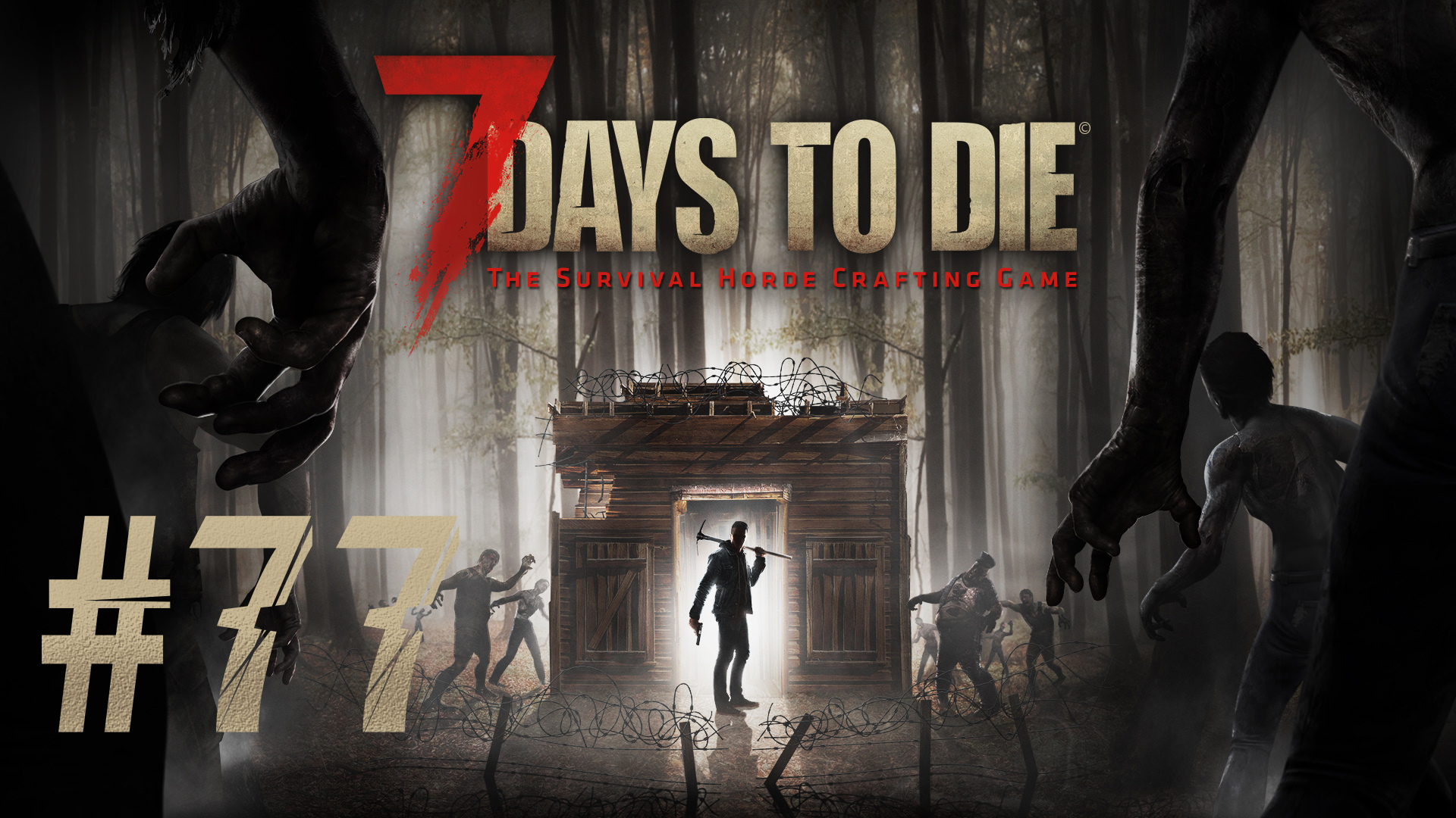 Играем в 7 Days To Die - Часть 77 (кооператив)