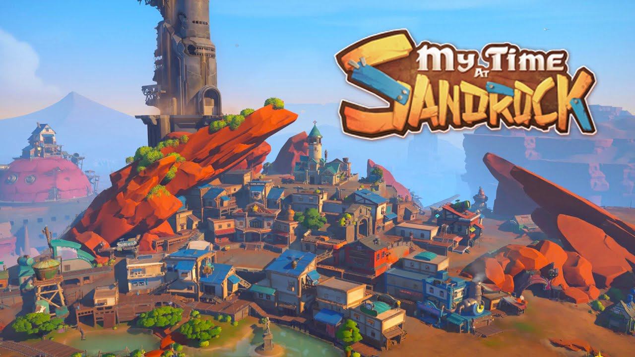 My Time at Sandrock ► Игра для ну оооочень НЕ ленивых строителей (стрим)