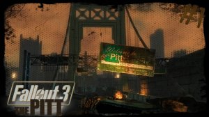 Fallout 3 - The Pitt. #1. Сдалась в рабство. Собираем чушки!