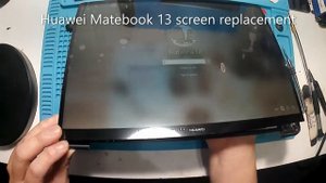 Huawei matebook 13 Screen replacement