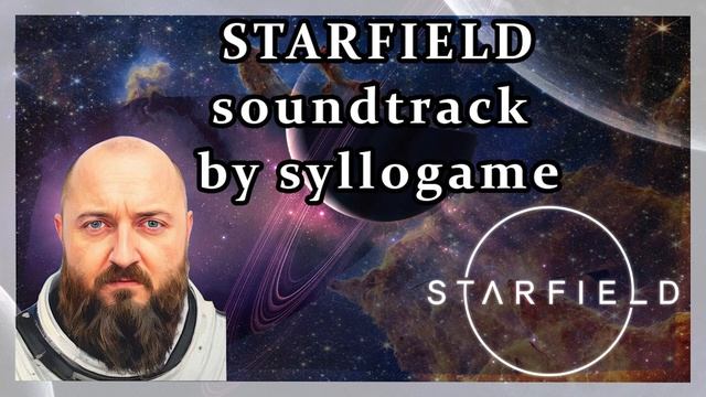 STARFIELD SOUNDTTRACK - MADE BY SYLLOGAME смотреть онлайн