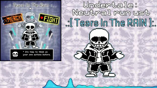 UnderTale: Neutral run ust - Tears In The Rain смотреть онлайн