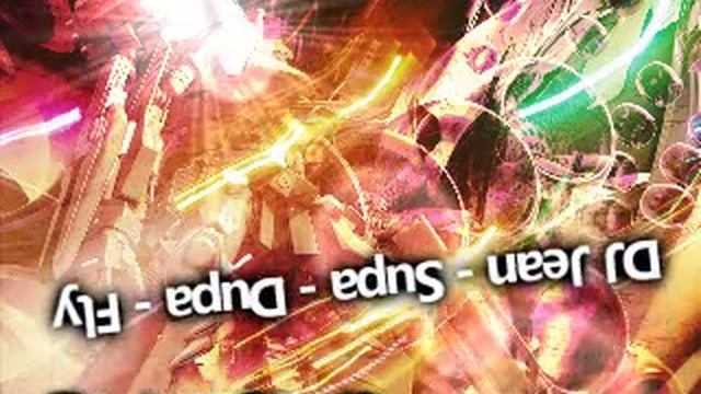 DJ Jean - Supa - Dupa - Fly смотреть онлайн