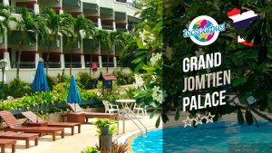 Гранд Джомтьен Палас 3*, Паттайя. Grand Jomtien Palace 3*