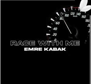 Emre Kabak - Race with me