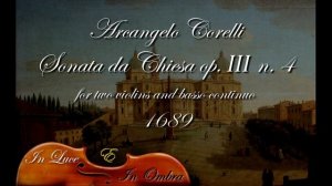 Arcangelo Corelli - Sonata da chiesa op. III n. 4