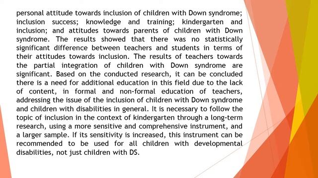 Attitudes of Early Childhood and Preschool Education Students and Teachers towards Inclusion of Chi