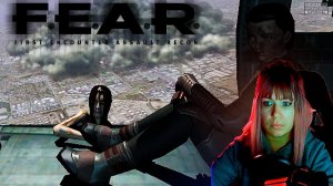 F.E.A.R.  #9 | Финал |