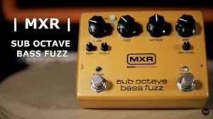 Dunlop M287 MXR Sub Octave Bass Fuzz