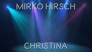 Mirko Hirsch - Christina (2015) Italo Disco - New Generation - Eurodisco