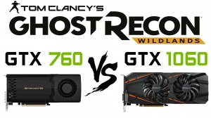 Wildlands 760 vs 1060