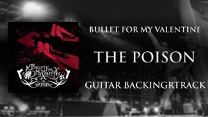 Bullet For My Valentine - The Poison (Guitar Backingtrack)