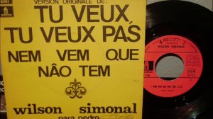 WILSON SIMONAL   -   NEM VEM QUE NAO TEM