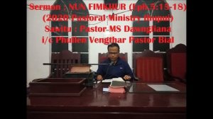 Rev.MS Dawngliana Sermon - NUN FIMKHUR (2020 Pastoral Ministry thupui)