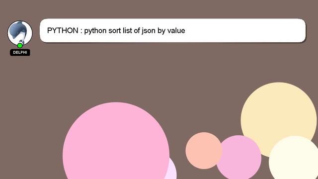 PYTHON : python sort list of json by value