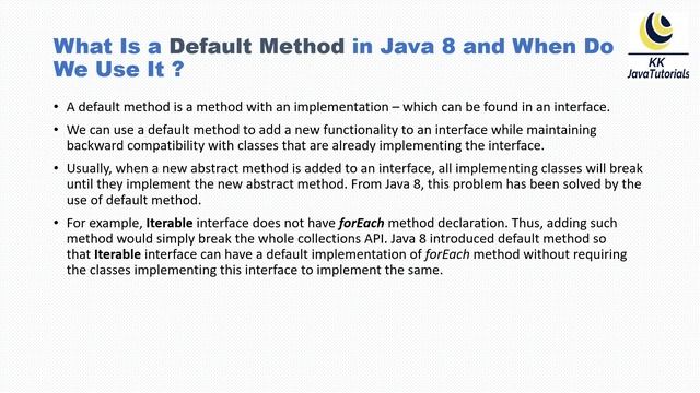 What Is a Default Method in Java 8 Interface and When Do We Use It ?