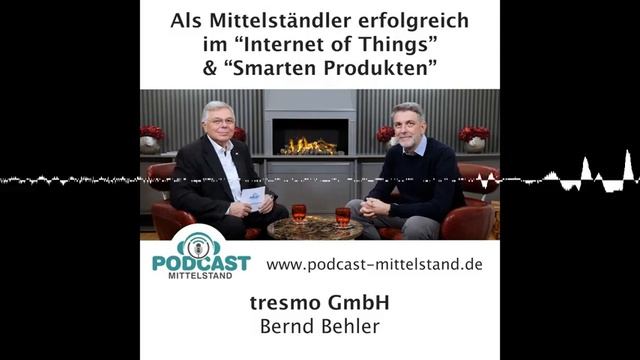 Als Mittelständler erfolgreich im “Internet of Things” & “Smarten Produkten” - Podcast Mittelstand смотреть онлайн
