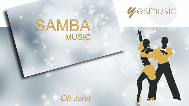 SAMBA MUSIC Oh John смотреть онлайн