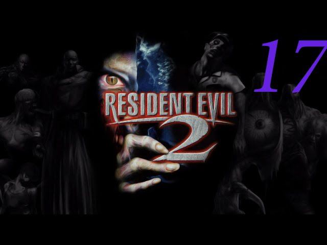 Resident Evil 2 - #17 - Прохождение за Клер