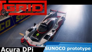 Прохождение игры GRID | Acura DPi - SUNOCO Prototype | Logitech G29