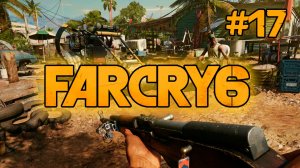 Far Cry 6 #17 | El Este