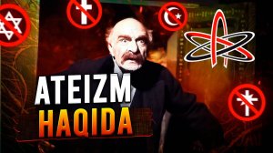 АТЕИЗМ ВА АТЕИСТЛАР -- ХУДОСИЗЛИК ВА ХУДОСИЗЛАР