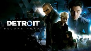 Detroit: Become Human OST - Your Choice [Connor]