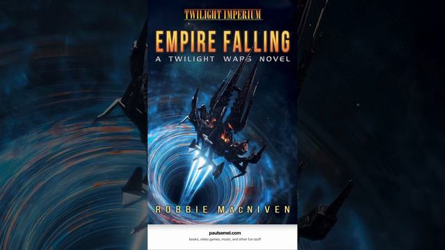 Exclusive Interview: “Twilight Imperium: Twilight Wars: Empire Falling” Author Robbie MacNiven Prom