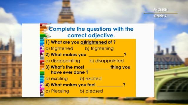 7-класс | Англис тили / Английский язык | Adjectives ending in -ed, -ing смотреть онлайн