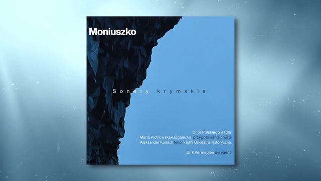 Stanisław Moniuszko - Żegluga (z albumu "Stanisław Moniuszko - Sonety krymskie") смотреть онлайн